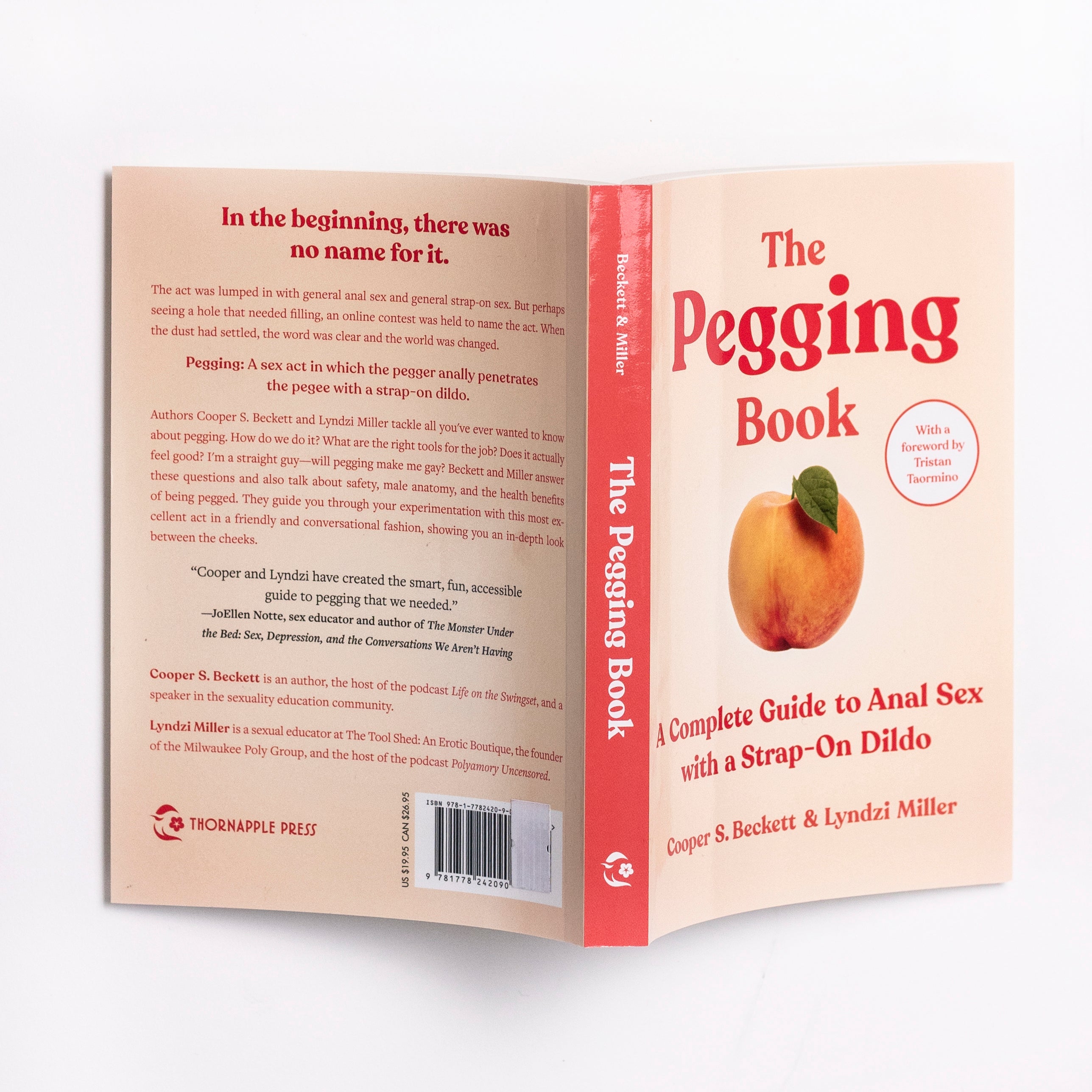 The Pegging Book : A Complete Guide to Anal Sex with a Strap-On Dildo